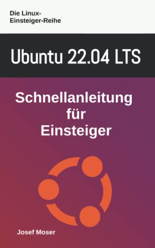 9798839111776: Ubuntu 22.04 LTS: Schnellanleitung fr Einsteiger