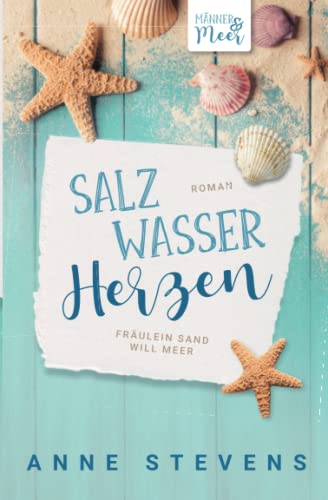 Beispielbild fr Salzwasser-Herzen: Frulein Sand will Meer (Mnner & Meer, Band 1) zum Verkauf von medimops