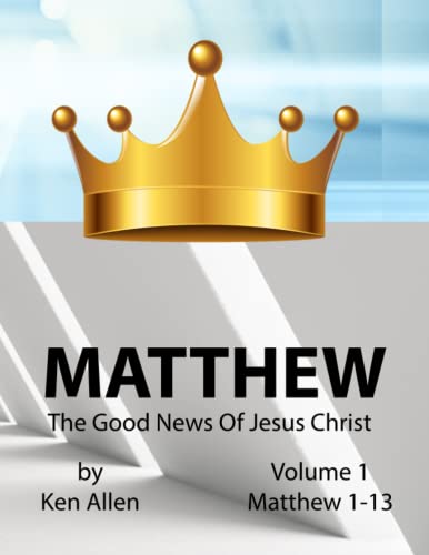 Stock image for Understanding Matthew's Gospel - Volume 1: Matthew 1-13: A Guide to Matthew's Good News for sale by GreatBookPrices