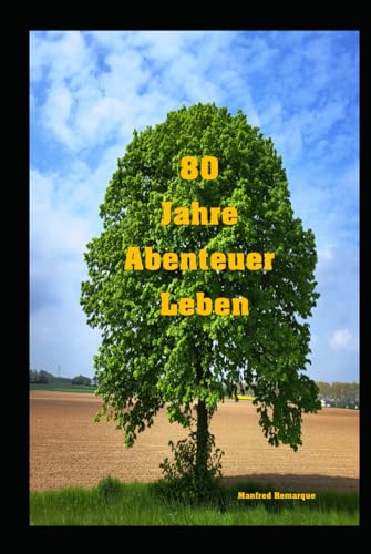 Beispielbild fr 80 Jahre Abenteuer Leben zum Verkauf von medimops