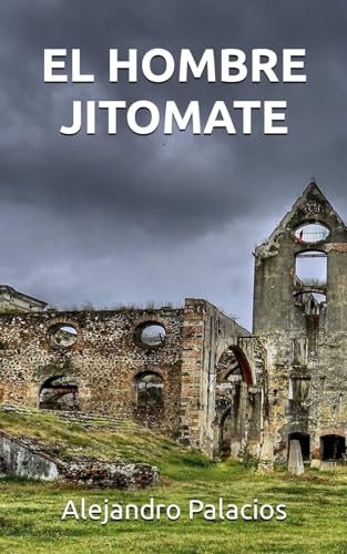 Stock image for El Hombre Jitomate (Spanish Edition) for sale by California Books