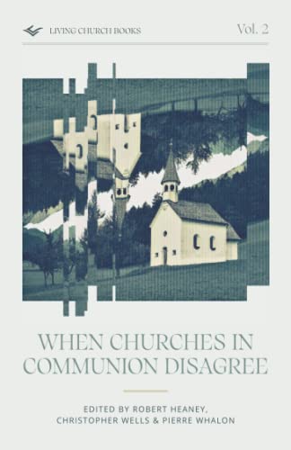 Stock image for When Churches in Communion Disagree (Living Church Books) for sale by AwesomeBooks