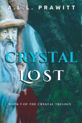 9798840149447: CRYSTAL LOST: Book I of The Crystal Trilogy: 1
