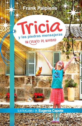 Imagen de archivo de Tricia y las piedras mensajeras: Un cuento de Navidad a la venta por Chiron Media