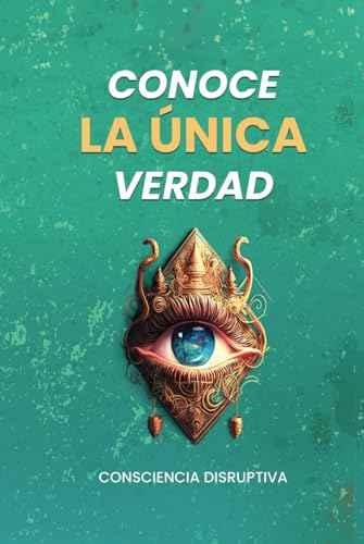 9798840253663: Conoce LA NICA Verdad