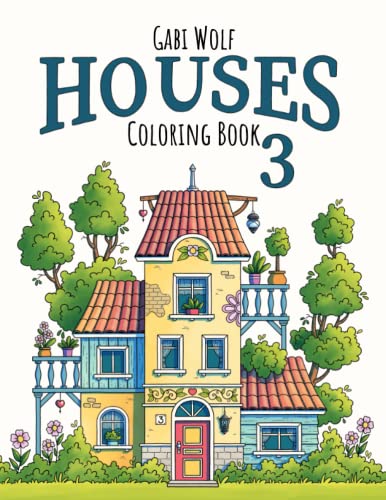 Stock image for Houses 3: Coloring Book for Adults (Coloring Books Houses) for sale by Better World Books