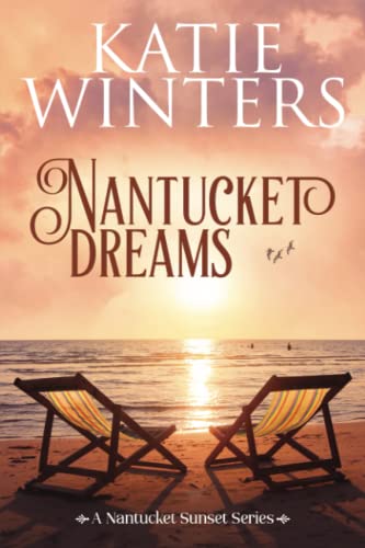 Stock image for Nantucket Dreams (A Nantucket Sunset Series) for sale by Goodwill Books