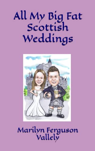 Stock image for All My Big Fat Scottish Weddings for sale by AwesomeBooks