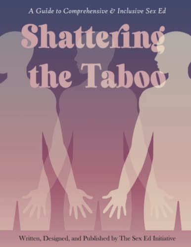 Stock image for Shattering the Taboo: A Guide to Sexual Health Education for sale by Half Price Books Inc.