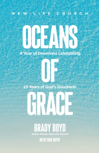 Stock image for Oceans of Grace: A Year of Devotions Celebrating 15 Years of Gods Goodness for sale by Goodwill of Colorado