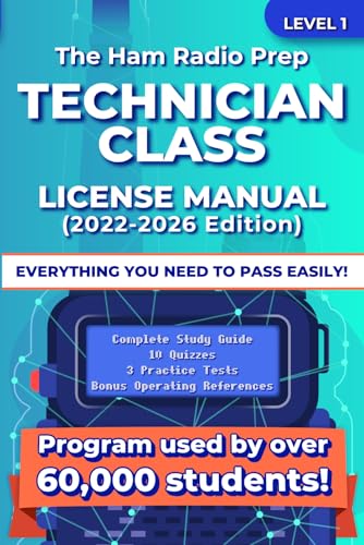 

The Ham Radio Prep Technician Class License Manual (2022 - 2026)