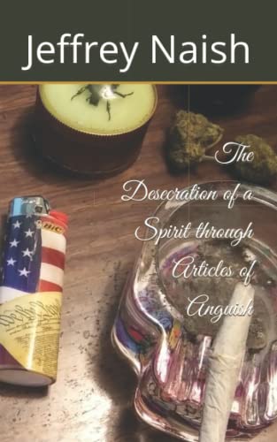 Stock image for The Desecration of a Spirit through Articles of Anguish for sale by Ria Christie Collections