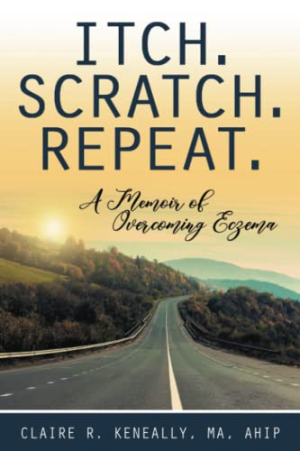 Stock image for Itch. Scratch. Repeat. A Memoir of Overcoming Eczema for sale by Better World Books: West