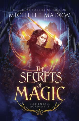 Imagen de archivo de Elementals Academy 2: The Secrets of Magic a la venta por HPB-Diamond