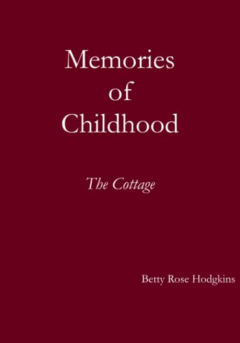 Beispielbild fr Memories of Childhood: The Cottage zum Verkauf von AwesomeBooks