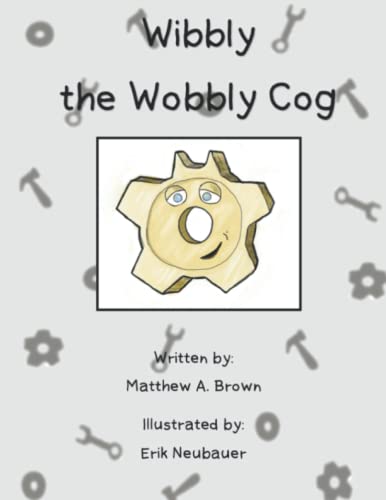 9798840992081: Wibbly the Wobbly Cog