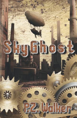 Stock image for SkyGhost: A Naturist Steampunk Novel for sale by GreatBookPrices