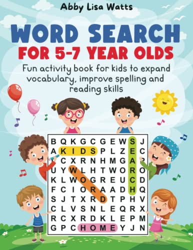Beispielbild fr Word Search for 5-7 Year Olds : Fun Activity Book for Kids to Expand Vocabulary, Improve Spelling and Reading Skills zum Verkauf von Better World Books