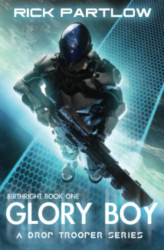 Stock image for Glory Boy: A Military Sci-Fi Series (Drop Trooper: Birthright) for sale by Half Price Books Inc.