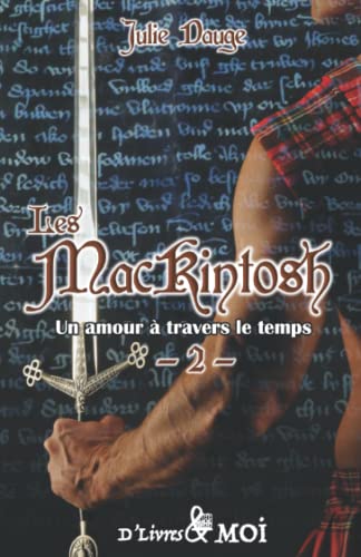 Beispielbild fr Un amour  travers le temps: Les MacKintosh (tome 2) - nouvelle version zum Verkauf von medimops