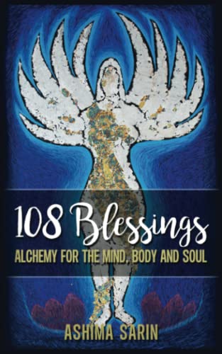 Stock image for 108 Blessings: Alchemy For The Mind, Body And Soul for sale by AwesomeBooks