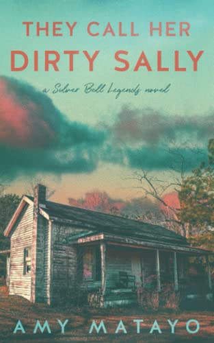 Stock image for They Call Her Dirty Sally for sale by Half Price Books Inc.