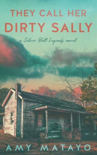 

They Call Her Dirty Sally