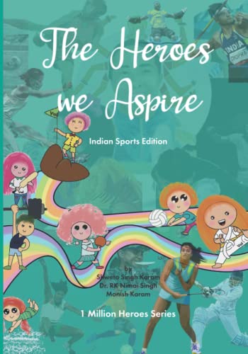 Immagine dell'editore per The Heroes we Aspire: Indian Sports Edition venduto da Ria Christie Collections