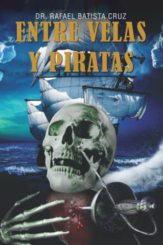Beispielbild fr Entre velas y Piratas zum Verkauf von PBShop.store US