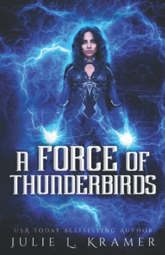 9798842297337: A Force of Thunderbirds