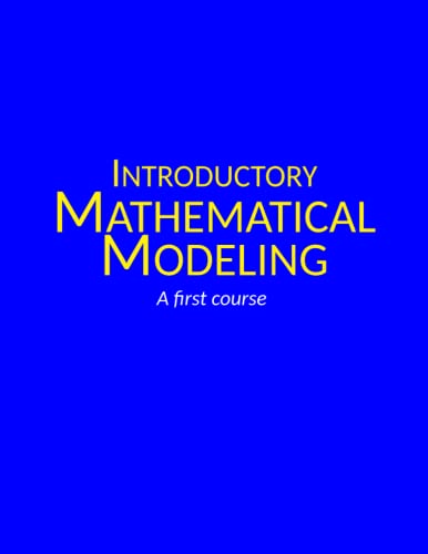 Image d'archives pour Introductory Mathematical Modeling: A First Course mis en vente par Better World Books