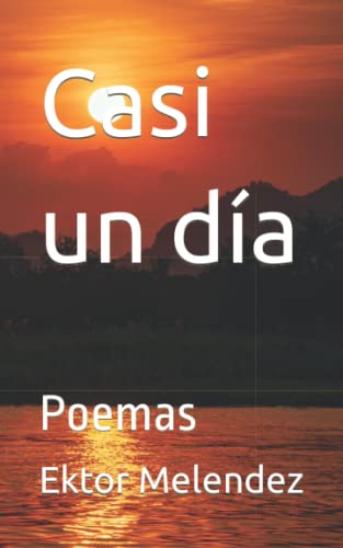 Stock image for Casi un da: Poemas for sale by Ria Christie Collections