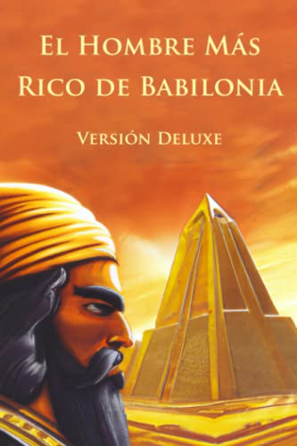 Stock image for El Hombre Más Rico de Babilonia Edici n Deluxe (Ilustrado) for sale by Ria Christie Collections