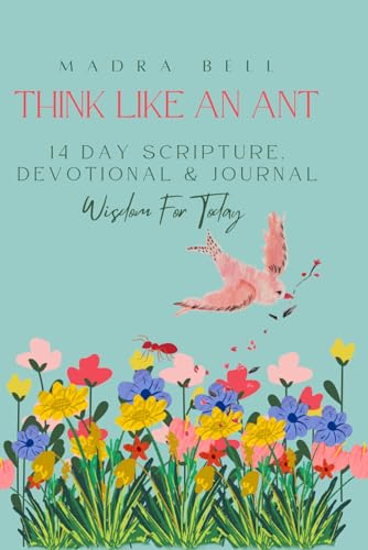 Stock image for Think Like an Ant : A 14 Day Devotional Workbook for sale by Better World Books