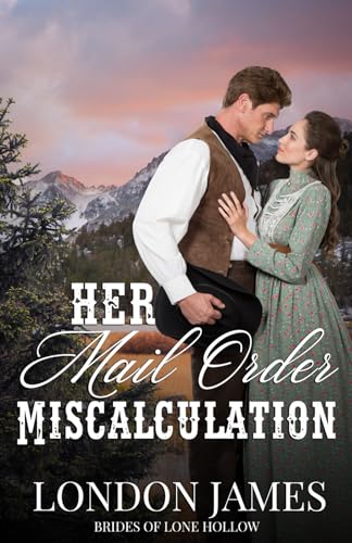 Stock image for Her Mail Order Miscalculation : A Sweet Western Historical Mail Order Bride Romance for sale by Better World Books: West