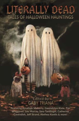 Imagen de archivo de Literally Dead: Tales of Halloween Hauntings a la venta por Half Price Books Inc.