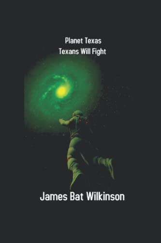 Stock image for Planet Texas: Texans Will Fight for sale by Ria Christie Collections