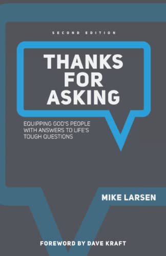 9798843756147: Thanks For Asking: Equipping God's People with Answers to Life's Tough Questions