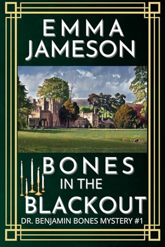 Stock image for Bones In The Blackout: A Romantic Wartime Cozy Mystery for sale by GreatBookPrices