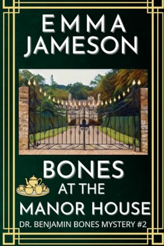 Imagen de archivo de Bones At The Manor House: A Romantic Wartime Cozy Mystery a la venta por GreatBookPrices