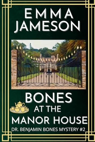 Stock image for Bones At The Manor House: A Romantic Wartime Cozy Mystery for sale by GreatBookPrices