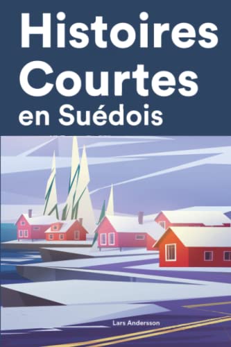 Stock image for Histoires Courtes En Suedois for sale by GreatBookPrices