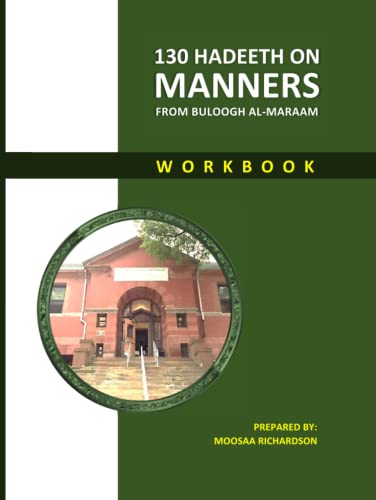 Stock image for 130 Hadeeth on Manners from Buloogh al-Maraam Workbook for sale by PhinsPlace