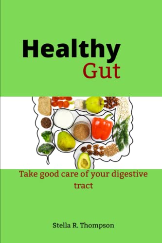 Stock image for Healthy Gut: Take good care of your digestive tract for sale by Ria Christie Collections