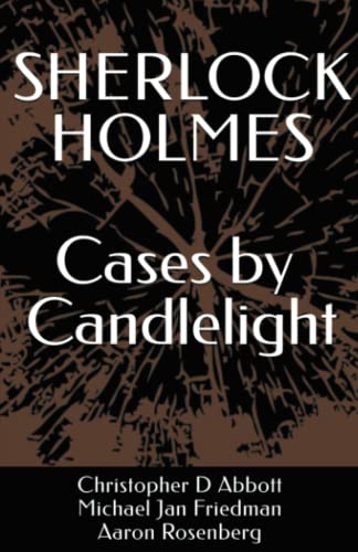 Stock image for SHERLOCK HOLMES Cases by Candlelight (The Watson Chronicles) for sale by Big River Books