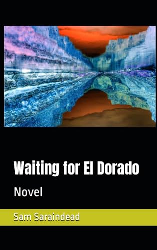 Beispielbild fr Waiting for El Dorado: Novel zum Verkauf von Ria Christie Collections