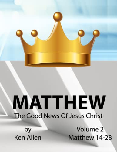 Stock image for Understanding Matthew's Gospel - Volume 2: Matthew 14-28: A Guide to Matthew's Good News for sale by GreatBookPrices