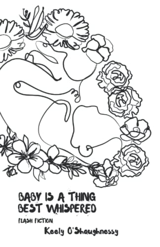 Imagen de archivo de Baby is a Thing Best Whispered a la venta por Half Price Books Inc.