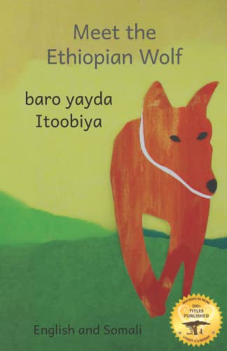 Beispielbild fr Meet the Ethiopian Wolf: Africa's Most Endangered Carnivore in Somali and English zum Verkauf von GreatBookPrices