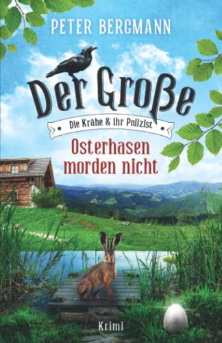 Imagen de archivo de Osterhasen morden nicht: Der Groe - Die Krhe und ihr Polizist a la venta por medimops